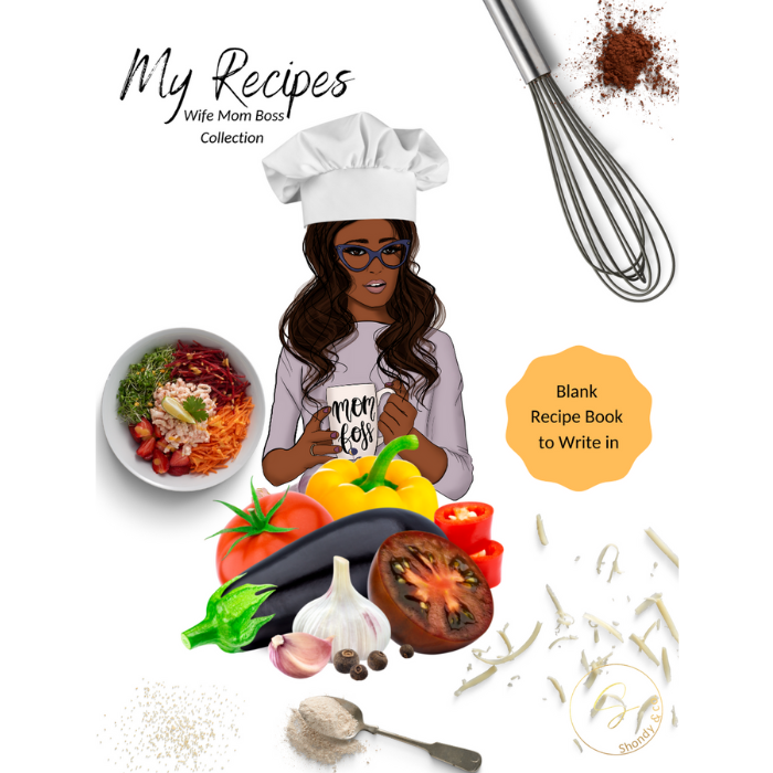 My Recipes: Wife Mom Boss Collection - Shondy & Co
