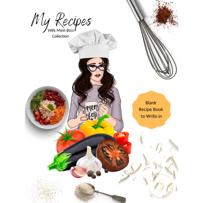 My Recipes: Wife Mom Boss Collection - Shondy & Co