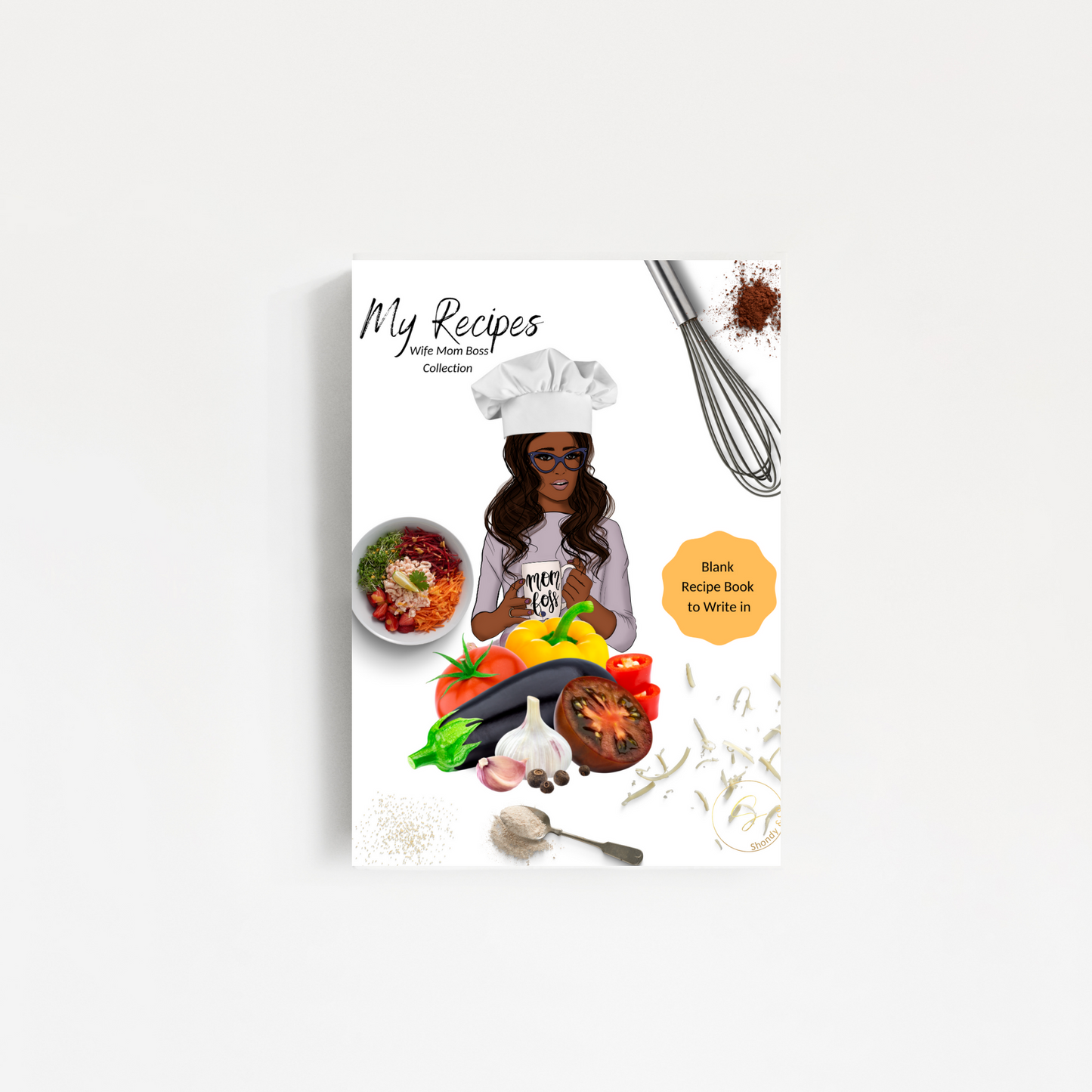 My Recipes: Wife Mom Boss Collection - Shondy & Co