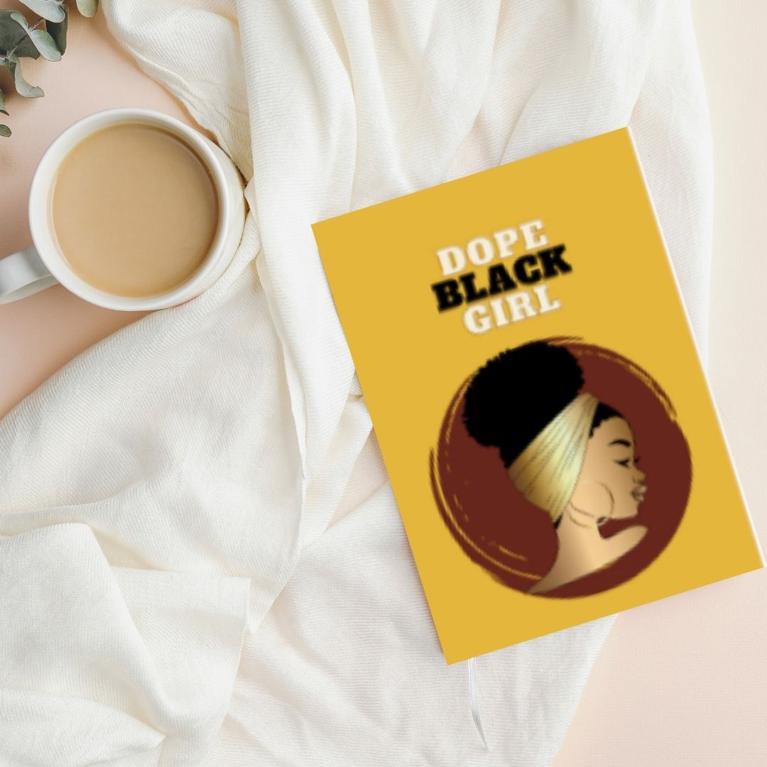 Dope Black Girl Journal - Shondy & Co
