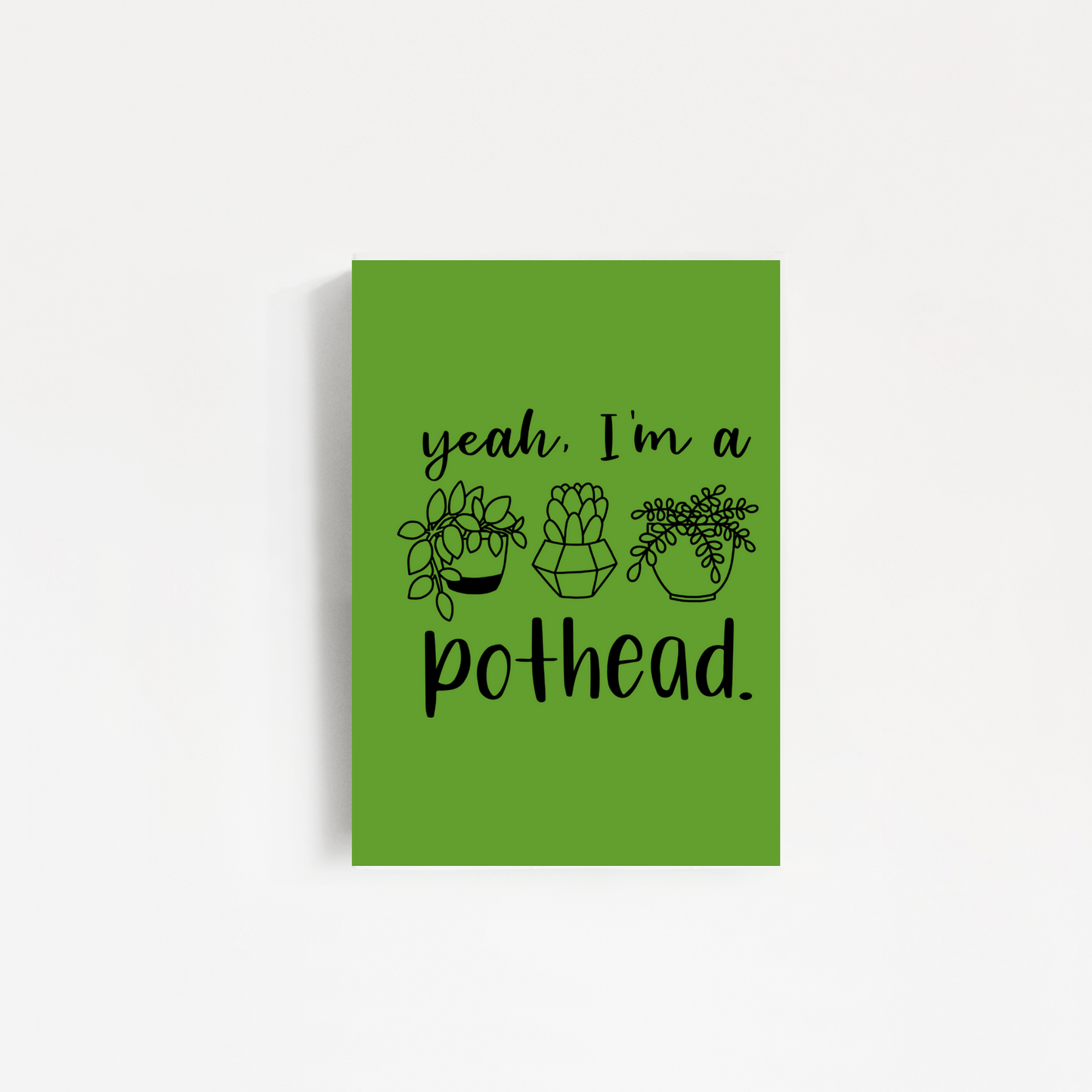 Yeah, I'm A Pothead Journal - Shondy & Co